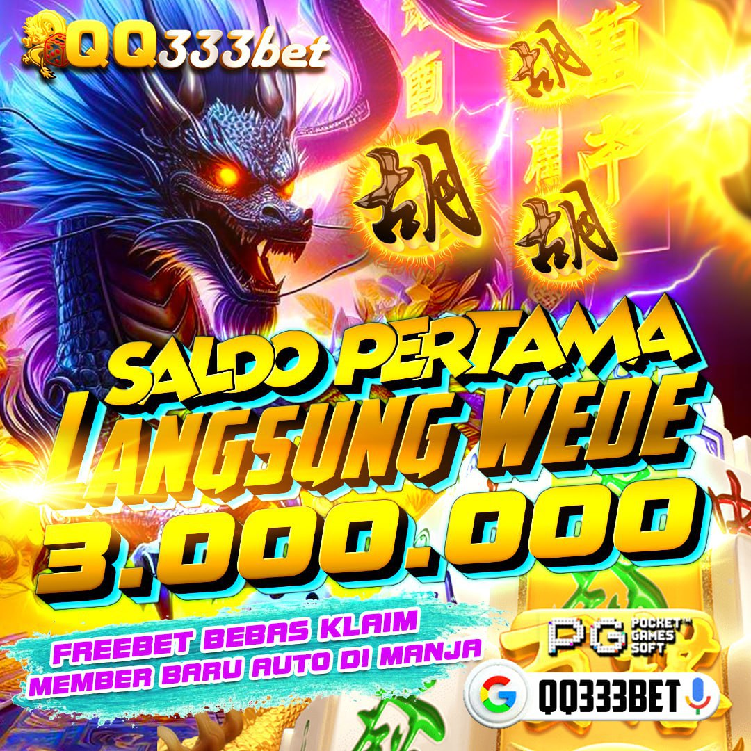 QQ333BET Platform Resmi Judi Online Slot QRIS Tercepat Dikelasnya