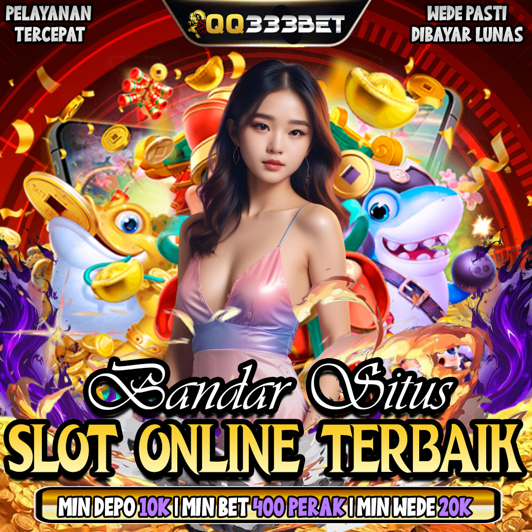 QQ333BET Situs Slot Online Gacor Hari Ini Resmi Server Slot777 Auto Maxwin X5000
