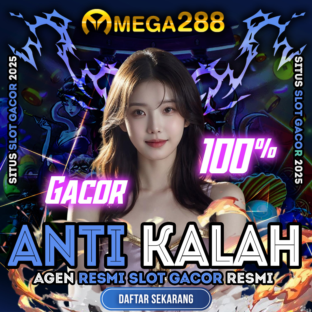 MEGA288 Slot88 Slot Gacor Recomendasi Gampang Menang Hari Ini