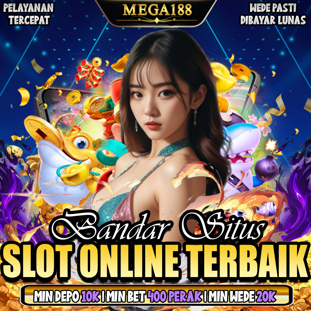MEGA188 Situs Slot Gampang Terbang Mudah Menang Hari ini Modal 10K